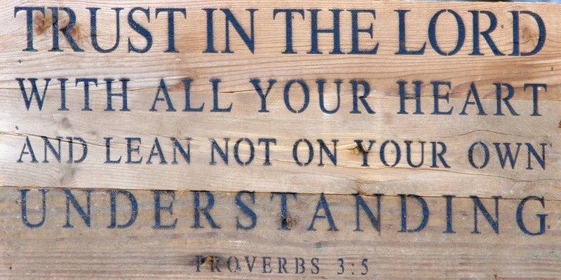 Trust in the Lord with all your hea... Wall Sign 14x6 ES - Espresso Brown with Cream Print