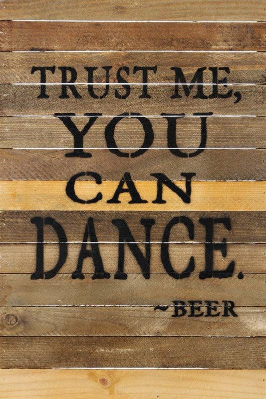 Trust me, you can dance Wall Sign