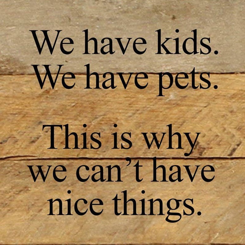 We have kids Wall Sign