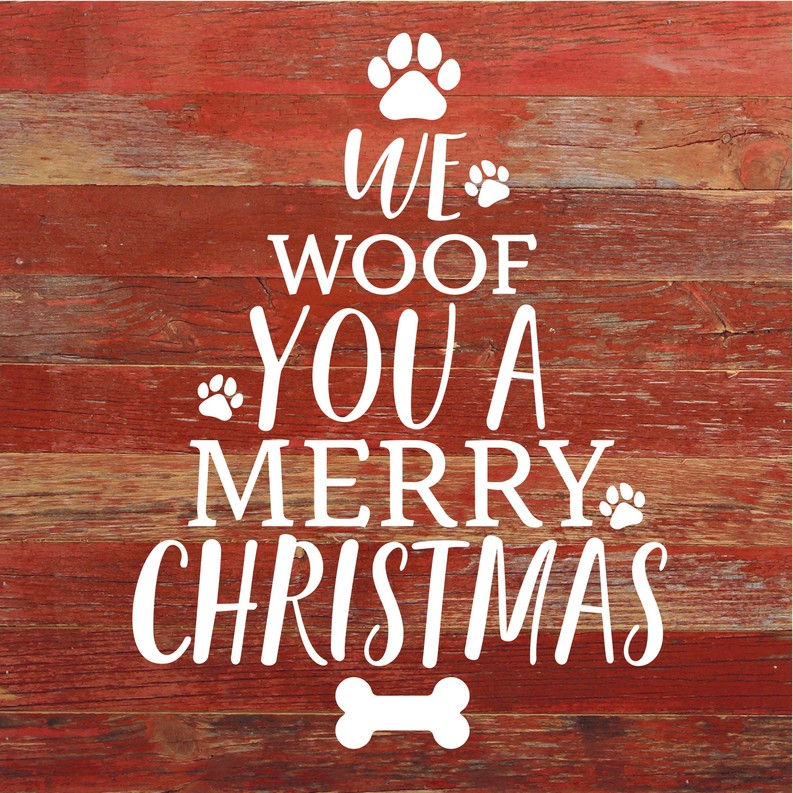 We Woof You A Merry Christmas (Tree... Wall Sign 10x10 RRC - Red Reclaimed with Cream Print