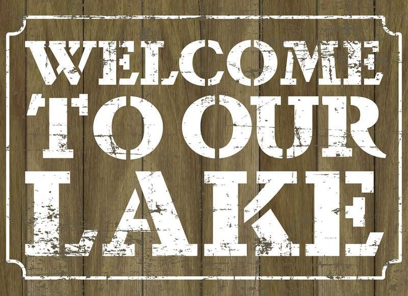 Welcome to Our Lake... Wall Sign