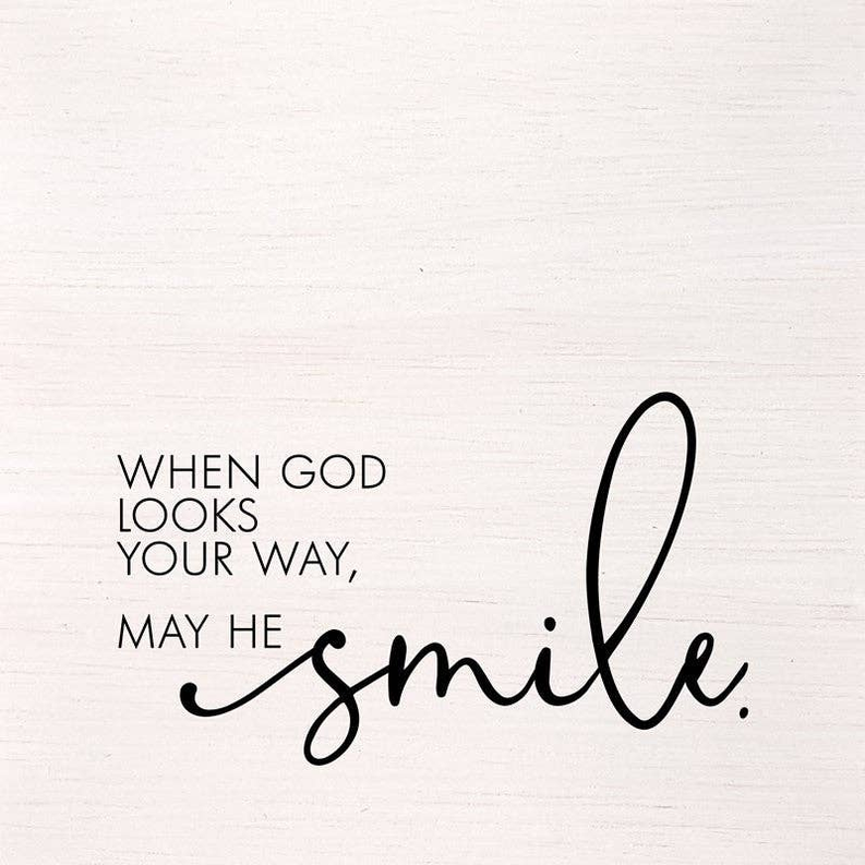 When God looks your way, may He smile... Wall Art
