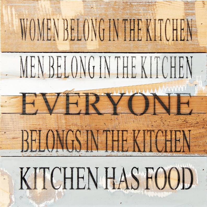 Women belong in the kitchen, men belong... Wall Sign