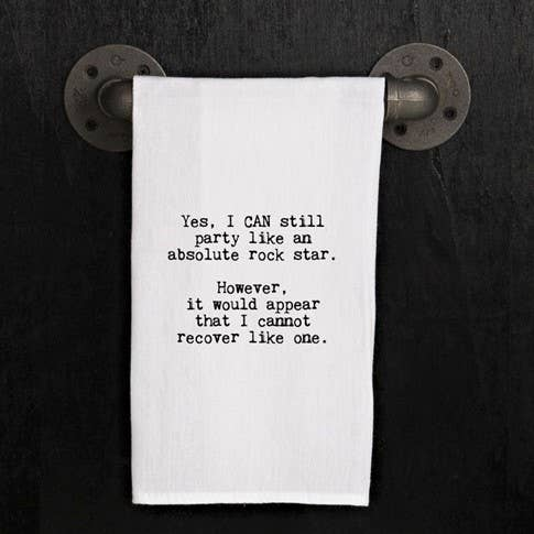 Yes, I can still party like an absolute... / Kitchen Towel