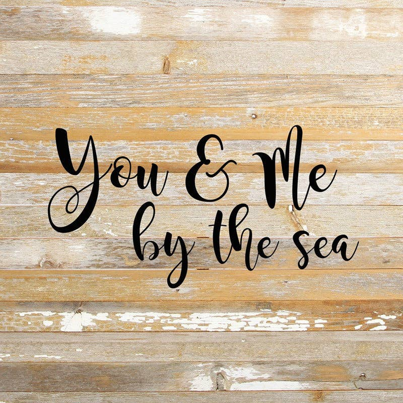 You & me by the sea... Wall Sign