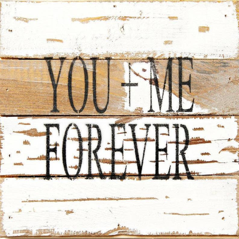 You + Me Forever... Wall Sign