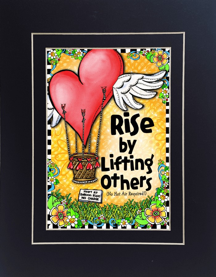 Rise By Lifting Others - 8" x 10" Black