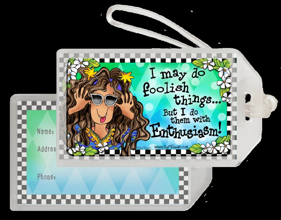 Wacky Bag Tag - Foolish Things