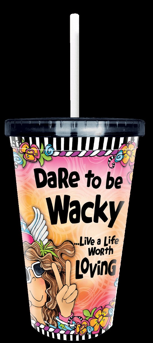 Wacky COOL Cup - Life Worth Loving