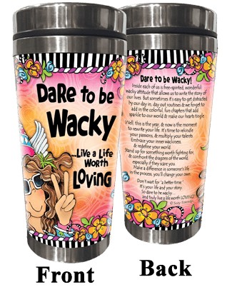 Wacky Stainless Steel Tumbler -  Life Worth Loving