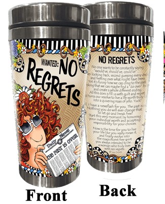 Wacky Stainless Steel Tumbler -  No Regrets