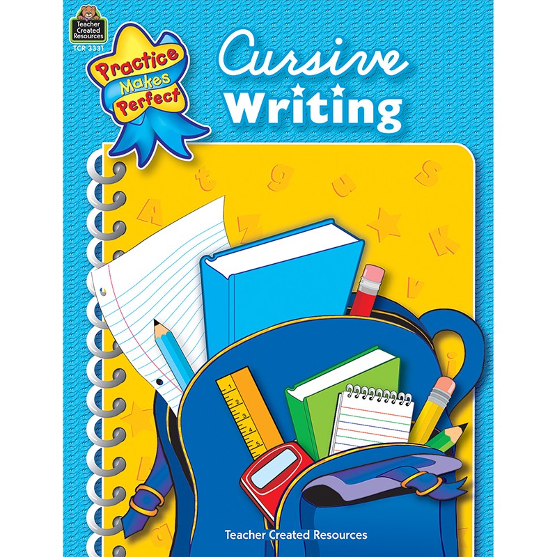 Practice Makes Perfect: Cursive Writing Book