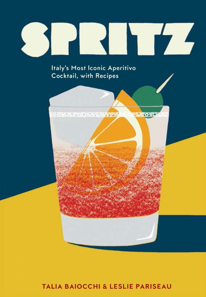 Spritz - Italy'S Most Iconic Aperitivo Cocktail